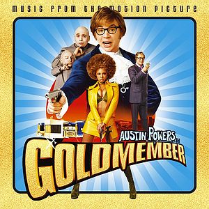 Саундтрек/Soundtrack Austin Powers in Goldmember (2002) Остин Пауэрс: Голдмембер