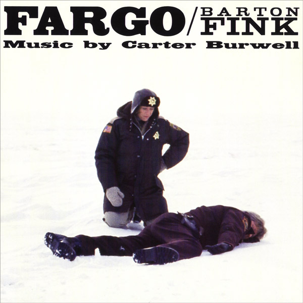 Саундтрек/Soundtrack Fargo, Barton Fink | Carter Burwell (1991) (1996) Фарго, Батон Финк | Картер Беруэлл