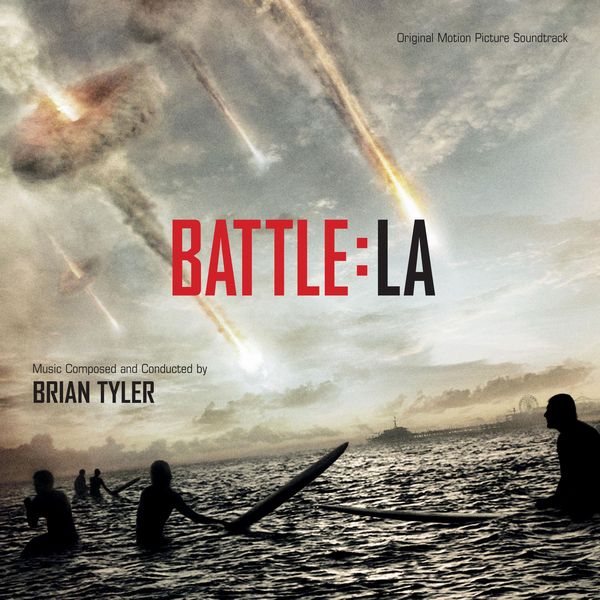 Саундтрек/Soundtrack Battle: Los Angeles | Brian Tyler (2011) Инопланетное вторжение: Битва за Лос-Анджелес | Брайан Тайлер