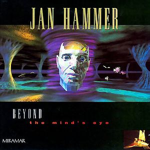 Саундтрек/Soundtrack Beyond the Mind's Eye | Jan Hammer (1992)  Сверхвоображение | Ян Хэммер 