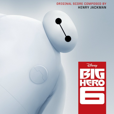 Саундтрек/Soundtrack Big Hero 6 | Henry Jackman (2014) Город героев | Генри Джекмен