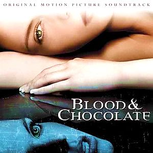 Саундтрек/Soundtrack Blood & Chocolate