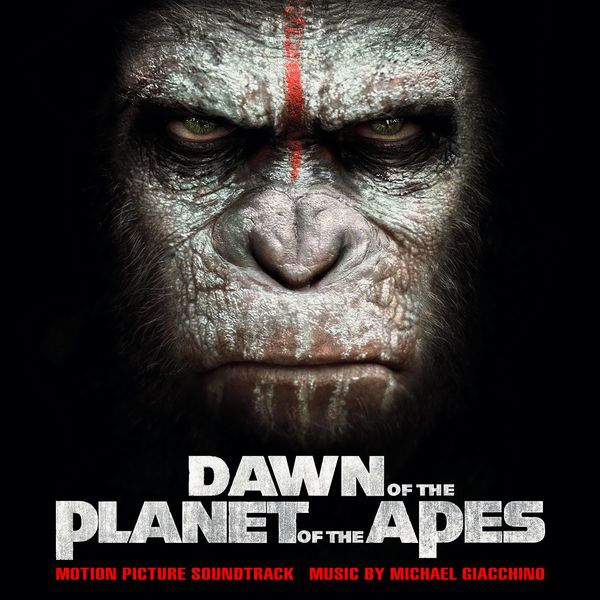 Саундтрек/Soundtrack Soundtrack | Dawn of the Planet of the Apes | Michael Giacchino  | Планета обезьян: Революция | Майкл Гьяччино