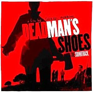 Саундтрек/Soundtrack к Dead Man's Shoes