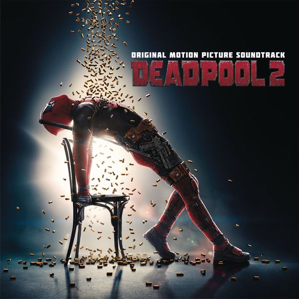 Саундтрек/Soundtrack Deadpool 2 | Various Artists 2018 