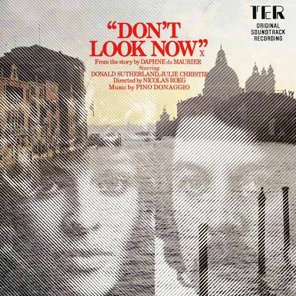 Саундтрек/Soundtrack Don't Look Now | Pino Donaggio (1973) А теперь не смотри | Пино Донаджио