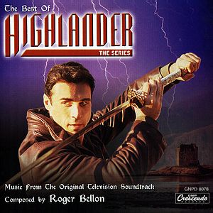 Саундтрек/Soundtrack Highlander (TV Series) | Roger Bellon (1992–1998) Горец (Сериал) | Роджер Беллон