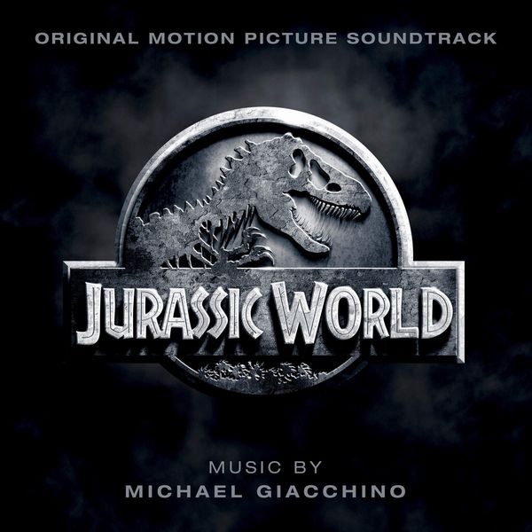 Саундтрек/Soundtrack Soundtrack | Jurassic World | Michael Giacchino (2015) Мир Юрского периода | Майкл Гьяччино