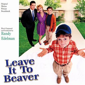 Саундтрек/Soundtrack Leave It to Beaver | Randy Edelman (1997) Проделки Бивера | Рэнди Эдельман 