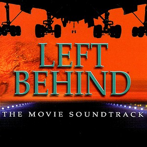 Саундтрек/Soundtrack Left Behind | James Covell (2000) Саундтрек | Покинутые (Оставленные) | Джеймс Ковелл