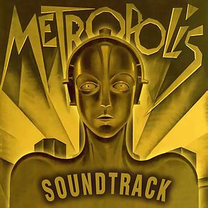 Саундтрек/Soundtrack Metropolis (Bootleg) (1927) Метрополис