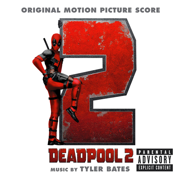 Саундтрек/Soundtrack Deadpool 2 | Tyler Bates | Музыка из фильма | Дэдпул 2 | Тайлер Бэйтс