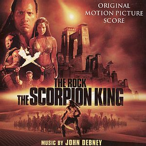 Саундтрек/Soundtrack The Scorpion King | John Debney (2002)  Музыка из фильма | Царь Скорпионов  | Джон Дебни