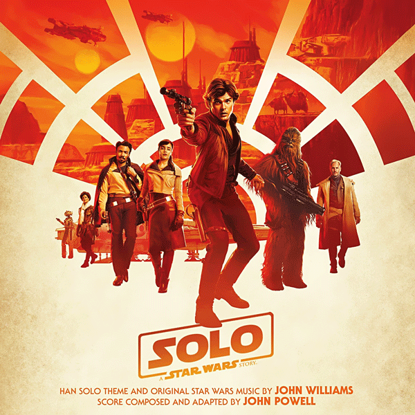 Саундтрек/Soundtrack Solo: A Star Wars Story | John Powell (2018) Хан Соло: Звездные войны. Истории | Джон Пауэлл