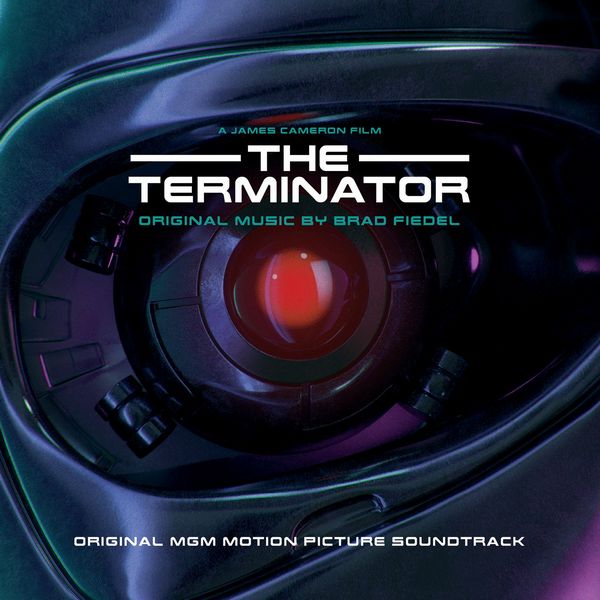 Саундтрек/Soundtrack Terminator, The  [Remastered] | Brad Fiedel (1984) Терминатор | Брэд Фидел