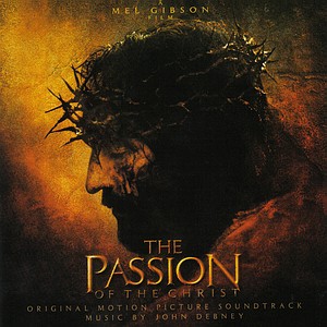 Саундтрек/Soundtrack The Passion of the Christ | John Debney (2004) Страсти христовы | Джон Дебни