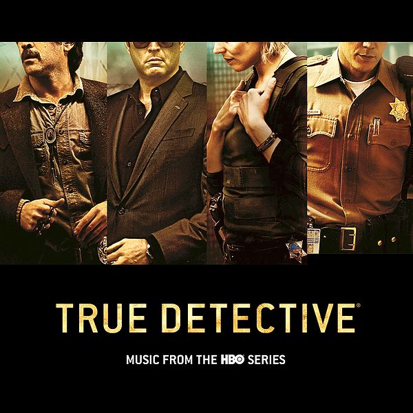 Саундтрек/Soundtrack True Detective | Various Artists (2014) Настоящий детектив | Разные исполнители