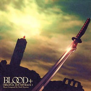 Саундтрек/Soundtrack BLOOD+