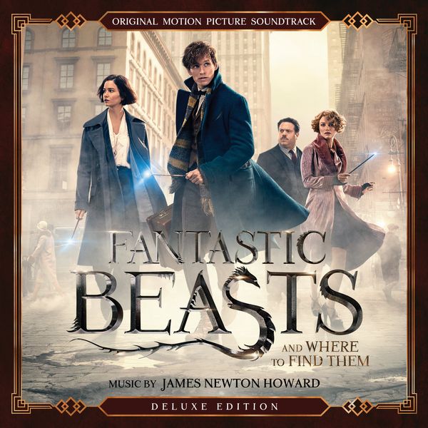 Саундтрек/Soundtrack Fantastic Beasts And Where To Find Them [Deluxe Edition] | James Newton Howard (2016) Фантастические твари и где они обитают | Джеймс Ньютон Говард