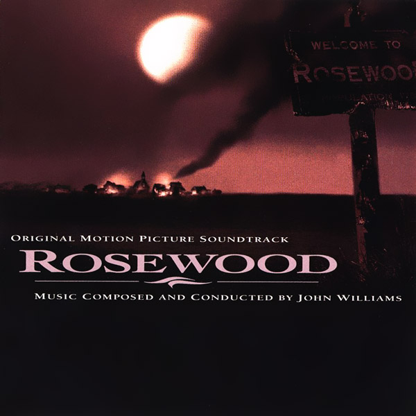 Саундтрек/Soundtrack Rosewood | John Williams (1997) Роузвуд | Джон Уильямс