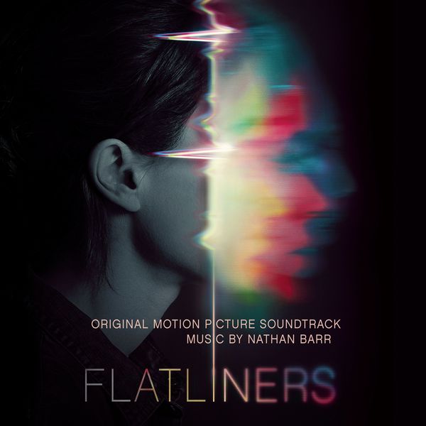 Саундтрек/Soundtrack Soundtrack | Flatliners | Nathan Barr (2017) Коматозники | Натан Барр