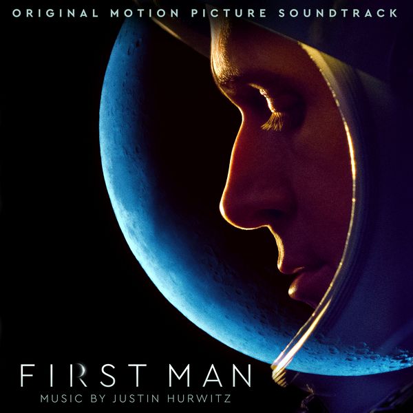 Саундтрек/Soundtrack First Man | Justin Hurwitz (2018) Человек на Луне | Джастин Гурвиц