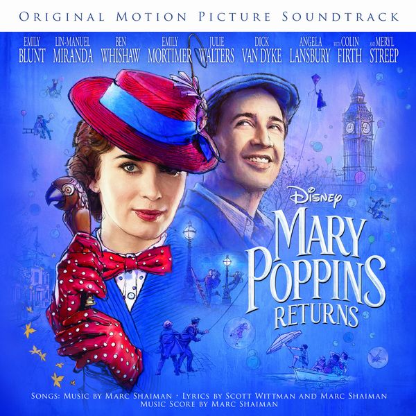 Саундтрек/Soundtrack Mary Poppins Returns | Various Artists, Marc Shaiman (2018) Саундтрек | Мэри Поппинс возвращается | Разные исполнители, Марк Шайман