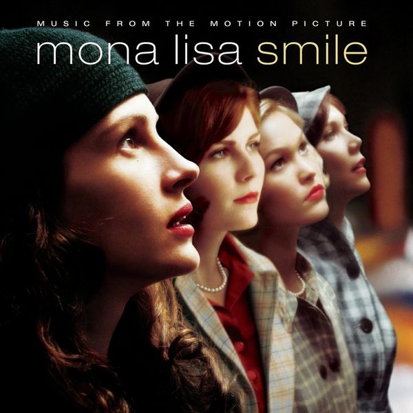 Саундтрек/Soundtrack Soundtrack | Mona Lisa Smile | Various Artists (2003) Улыбка Моны Лизы