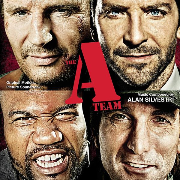 Саундтрек/Soundtrack The A-Team | Alan Silvestri (2010) Команда-А | Алан Сильвестри