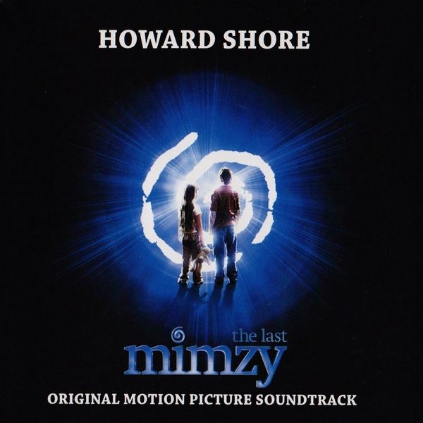 Саундтрек/Soundtrack Soundtrack | The Last Mimzy | Howard Shore (2007) Последняя Мимзи Вселенной | Говард Шор