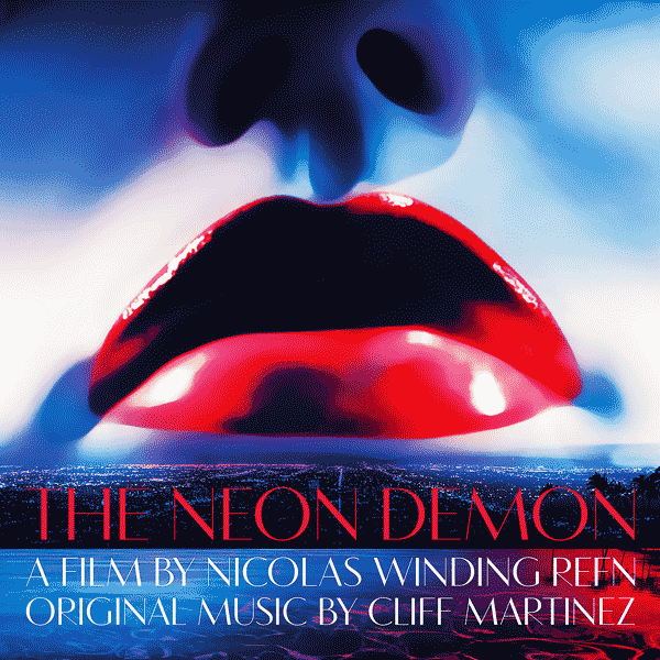 Саундтрек/Soundtrack Soundtrack | The Neon Demon | Cliff Martinez (2016) Неоновый демон | Клиф Мартинес