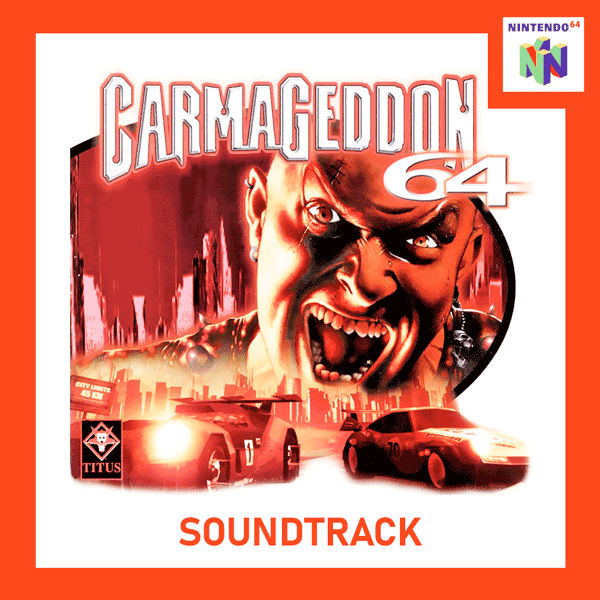 Саундтрек/Soundtrack Soundtrack | Carmageddon 64 [Game Rip] | Chris Jojo (2000) Кармагедон 64