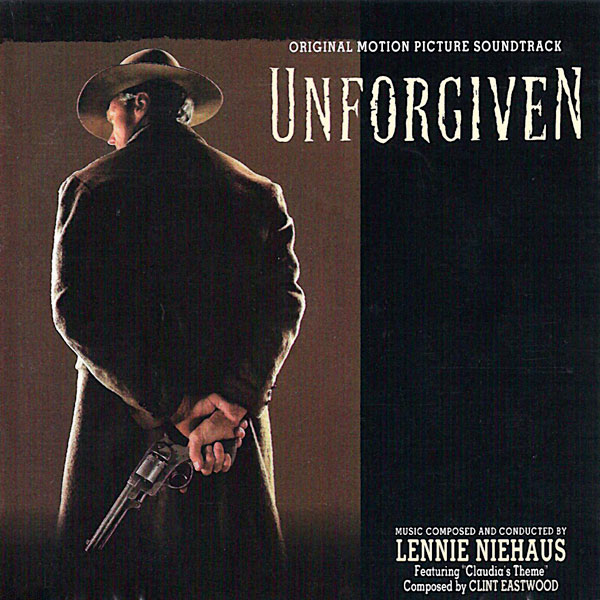 Саундтрек/Soundtrack Soundtrack | Unforgiven | Lennie Niehaus (1992) Непрощенный | Ленни Нихаус